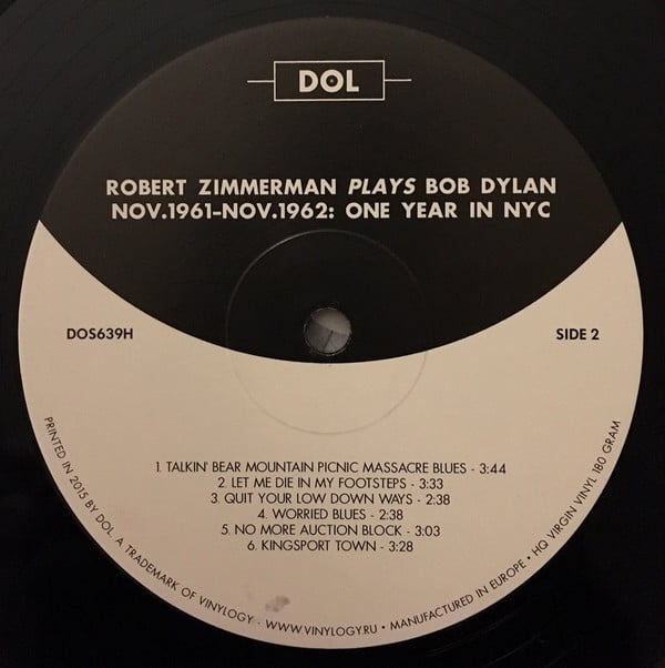 Robert Zimmerman Plays Bob Dylan : Studio Recordings (Nov. 1961 - Nov. 1962) One Year In NYC (LP, Unofficial, 180)