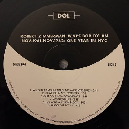 Robert Zimmerman Plays Bob Dylan : Studio Recordings (Nov. 1961 - Nov. 1962) One Year In NYC (LP, Unofficial, 180)