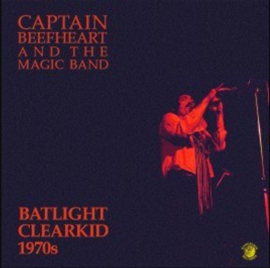 Captain Beefheart And The Magic Band : Batlight Clearkid 1970s (LP, Comp, Dew)