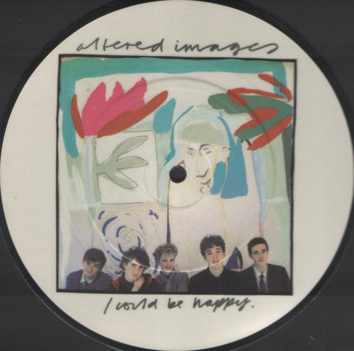 Altered Images : I Could Be Happy (7", Single, Pic)