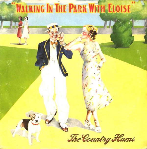 The Country Hams : Walking In The Park With Eloise (7")