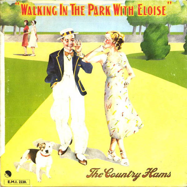 The Country Hams : Walking In The Park With Eloise (7")