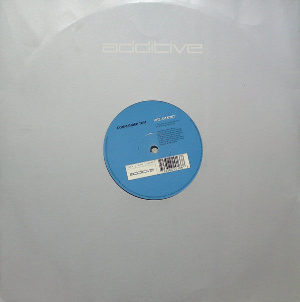 Commander Tom : Are Am Eye? (12")