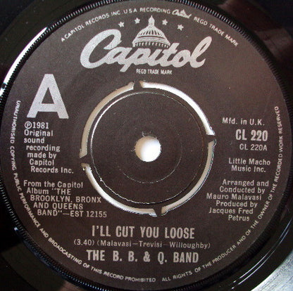 B.B. & Q. Band* : I'll Cut You Loose (7")