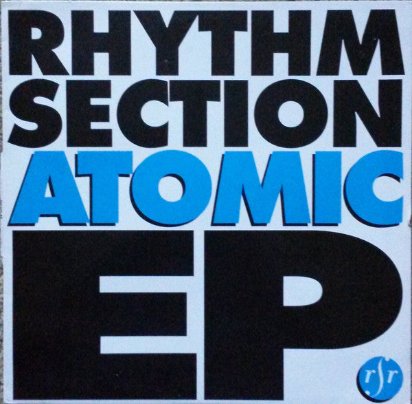 Rhythm Section (2) : Atomic EP (12", EP, Bla)