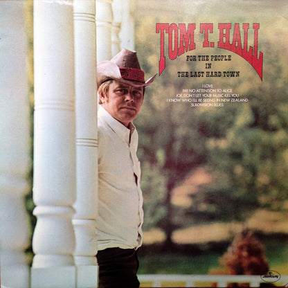 Tom T. Hall : For The People In The Last Hard Town (LP, Album)