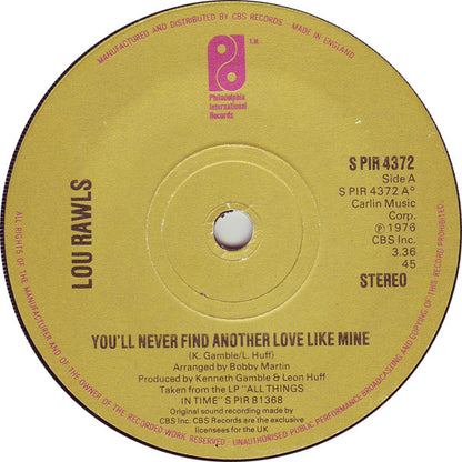Lou Rawls : You'll Never Find Another Love Like Mine (7", Single)