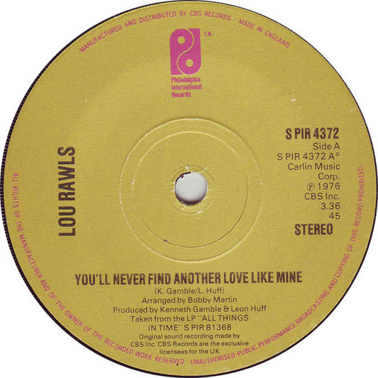 Lou Rawls : You'll Never Find Another Love Like Mine (7", Single)