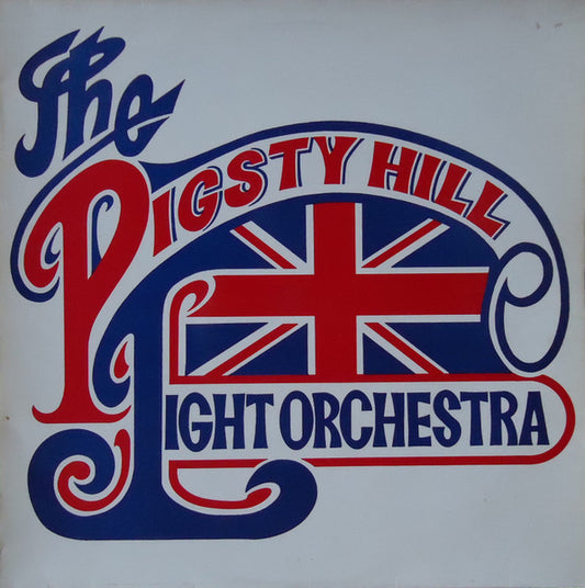 The Pigsty Hill Light Orchestra : The Pigsty Hill Light Orchestra (LP, Album)