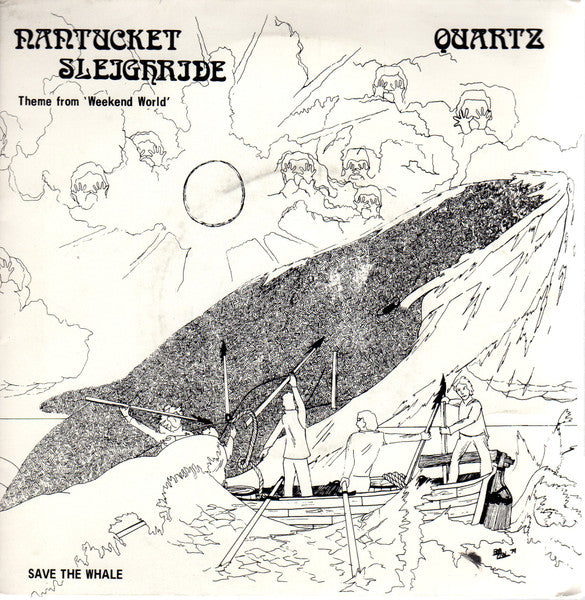 Quartz (10) : Nantucket Sleighride (7", Single, Pin)