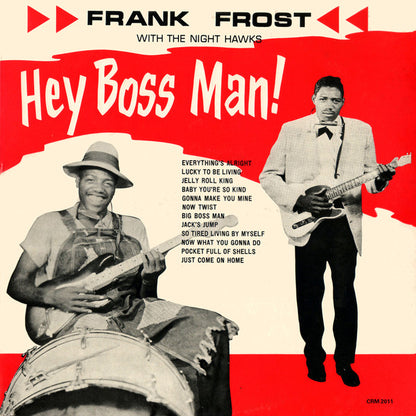 Frank Frost With The Night Hawks* : Hey Boss Man! (LP, Album, RE)