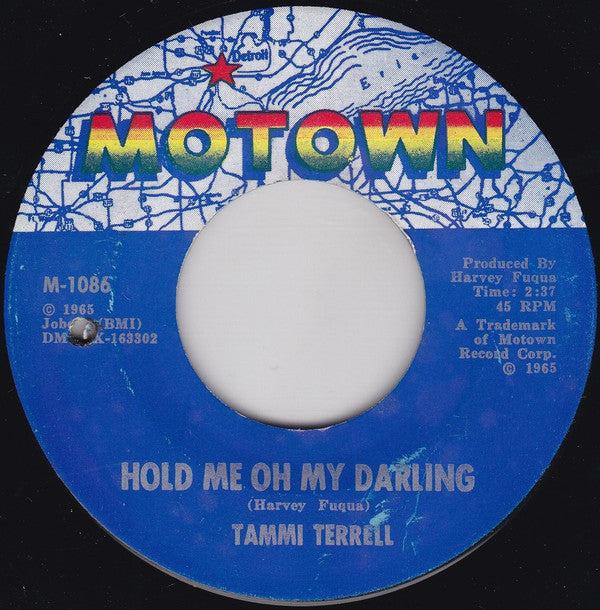 Tammi Terrell : I Can't Believe You Love Me / Hold Me Oh My Darling (7", Single, ARP)