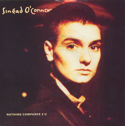 Sinéad O'Connor : Nothing Compares 2 U (7", Single, Bla)