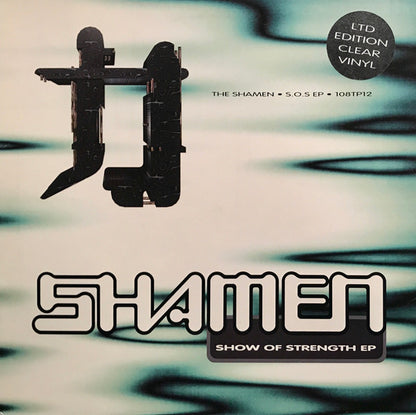 The Shamen : Show Of Strength EP (12", EP, Ltd, Cle)
