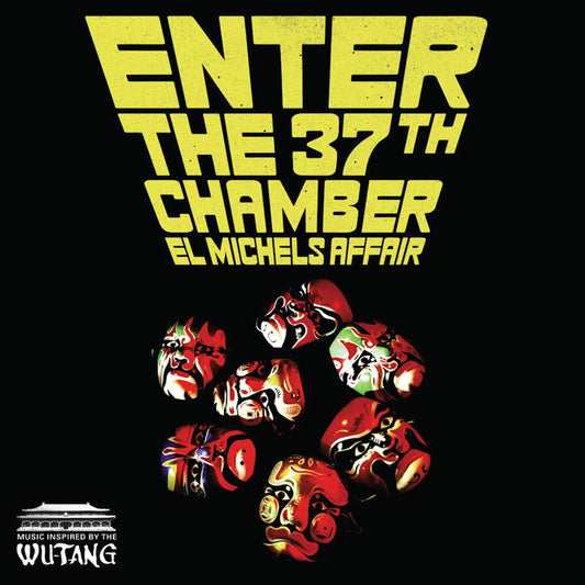 El Michels Affair - Enter The 37th Chamber.