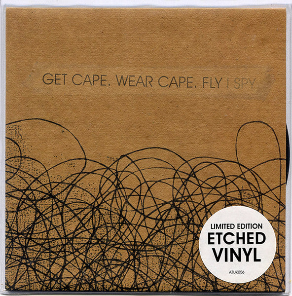 Get Cape. Wear Cape. Fly : I Spy (7", S/Sided, Single, Etch, Ltd)