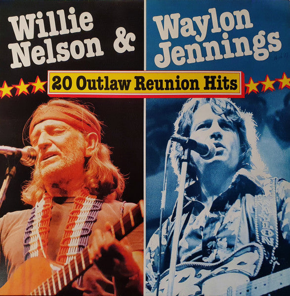 Waylon Jennings & Willie Nelson : 20 Outlaw Reunion Hits (LP, Album, Comp)
