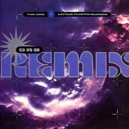 The Orb : Little Fluffy Clouds (Remix) (12", Single)