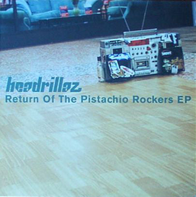 Headrillaz : Return Of The Pistachio Rockers EP (12", EP)