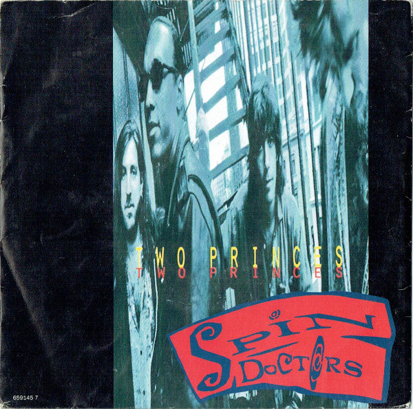 Spin Doctors : Two Princes (7", Single, Sol)