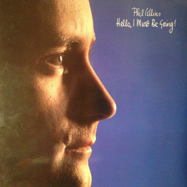 Phil Collins : Hello, I Must Be Going! (LP, Album, Gat)