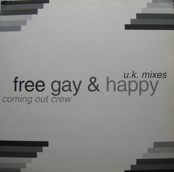 The Coming Out Crew : Free, Gay & Happy (12", Single)
