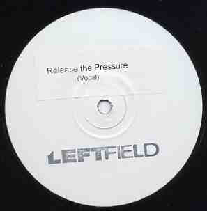 Leftfield : Release The Pressure (Vocal) (12", S/Sided, Advance)