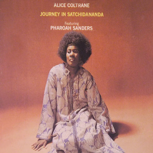 Alice Coltrane & Pharoah Sanders - Journey in Satchidananda