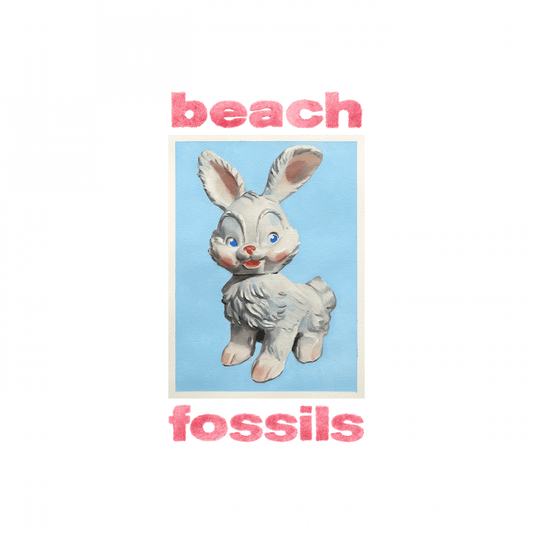 Beach Fossils - Bunny