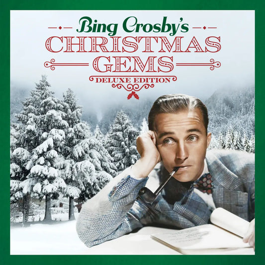 Bing Crosby - Bing Crosby's Christmas Gems (Deluxe Edition)