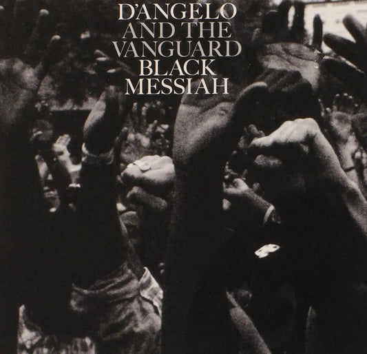 D’Angelo and The Vanguard - Black Messiah