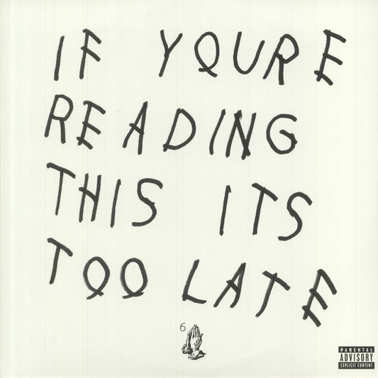 Drake - If You’re Reading This It’s Too Late