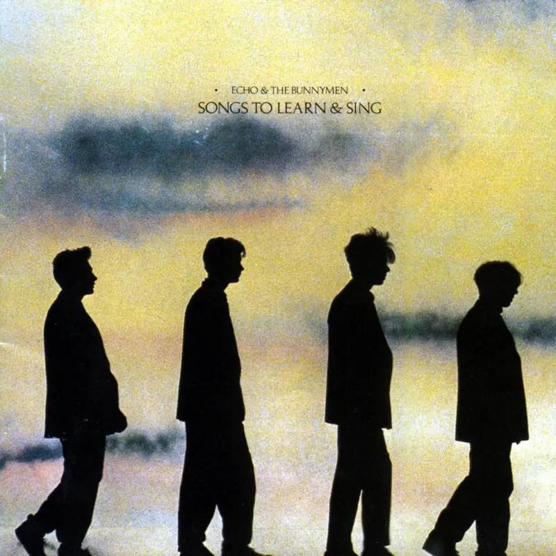 Echo & The Bunnymen - Songs to Learn & Sing