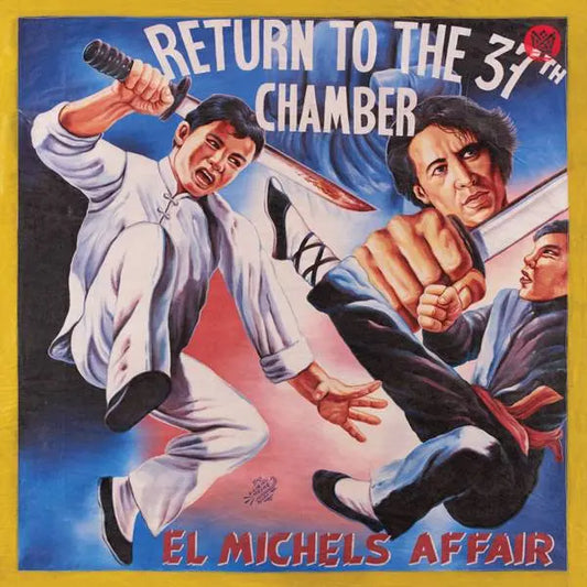 El Michels Affair – Return to the 37th Chamber