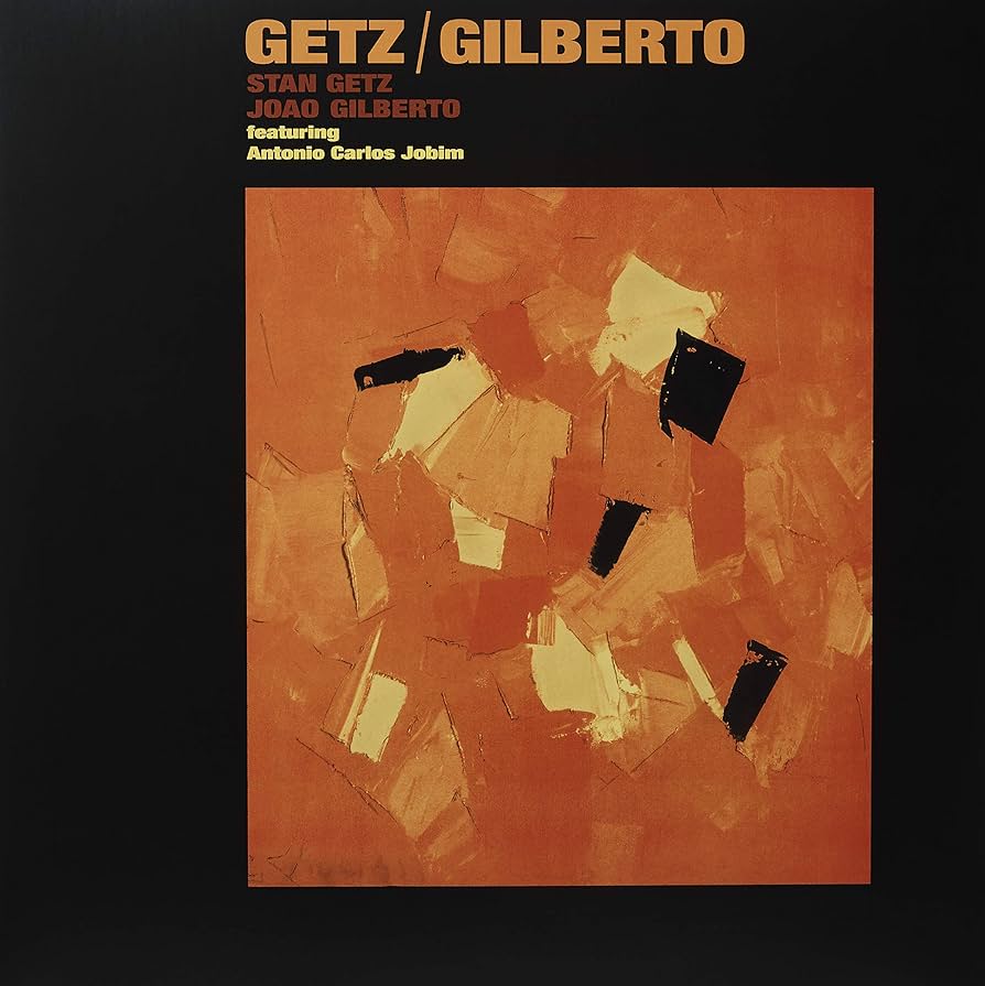 Stan Getz João Gilberto - Getz/Gilberto