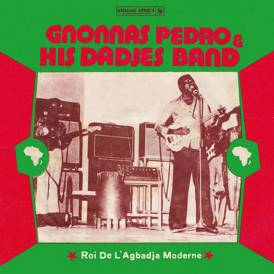 Gnonnas Pedro & His Dadjes Band – Roi De L'Agbadja: Moderne 1974–1983