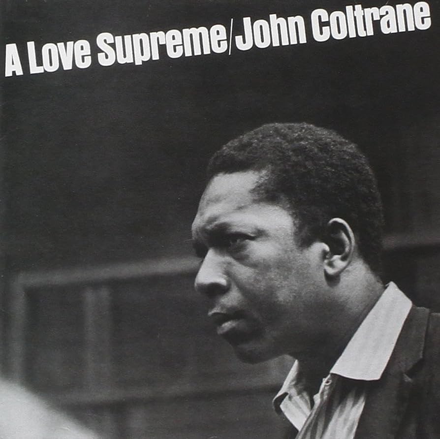 John Coltrane - A Love Supreme