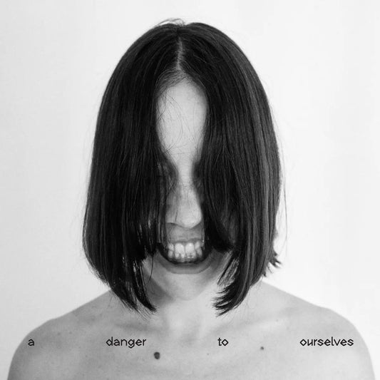Lucrecia Dalt - Danger to Ourselves