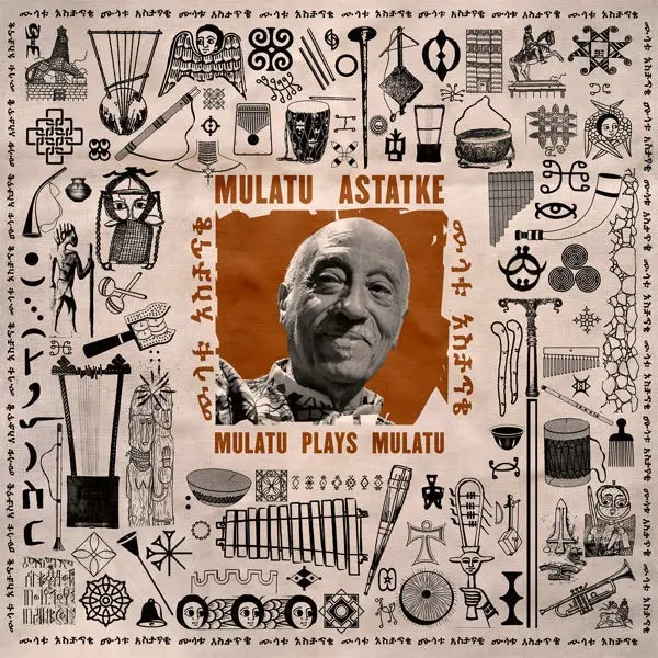 Mulatu Astake - Mulatu Plays Mulatu