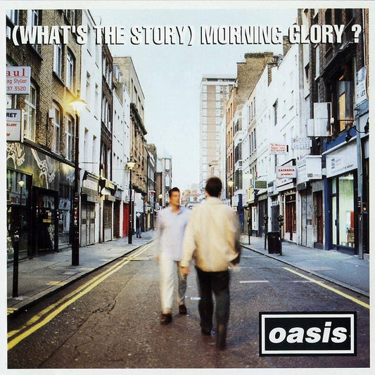 Oasis - (What’s The Story) Morning Glory?