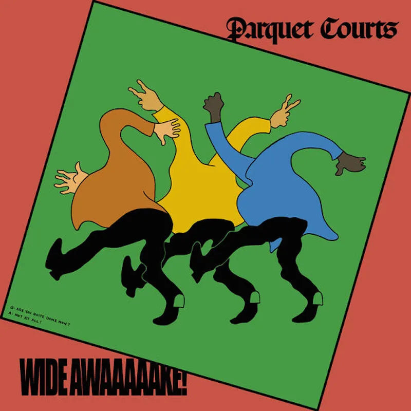 Parquet Courts – Wide Awake!