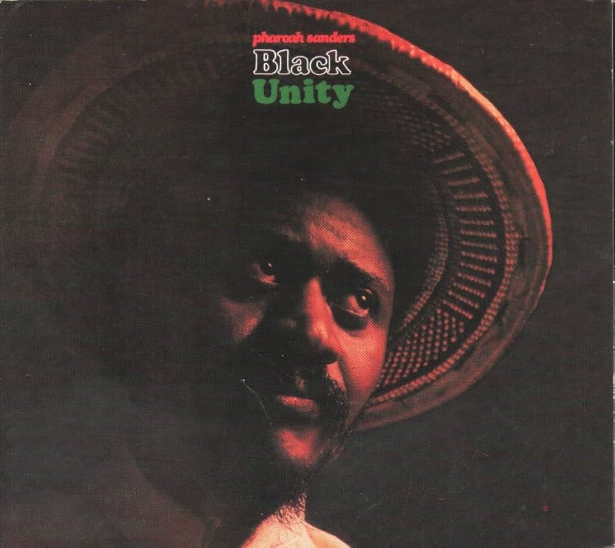 Pharoah Sanders - Black Unity