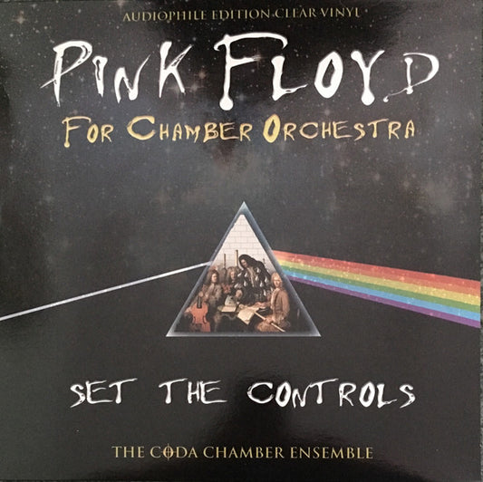 The Coda Chamber Ensemble – Pink Floyd For Chamber Orchestra - Set The Controls