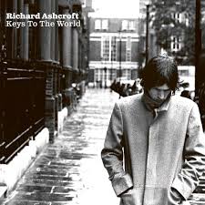 Richard Ashcroft - Keys To The World