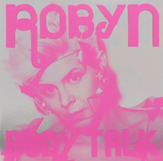 Robyn - Complete Body Talk