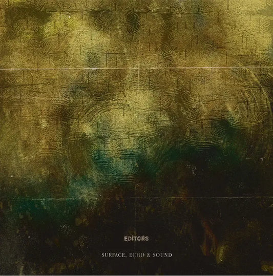 Editors - Surface, Echo & Sound