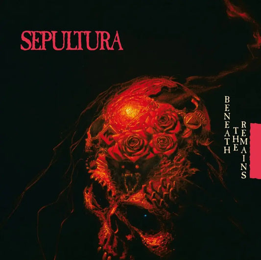 Sepultura - Beneath the Remains