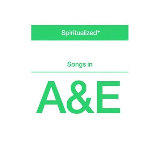 Spiritualized - Songs in A and E