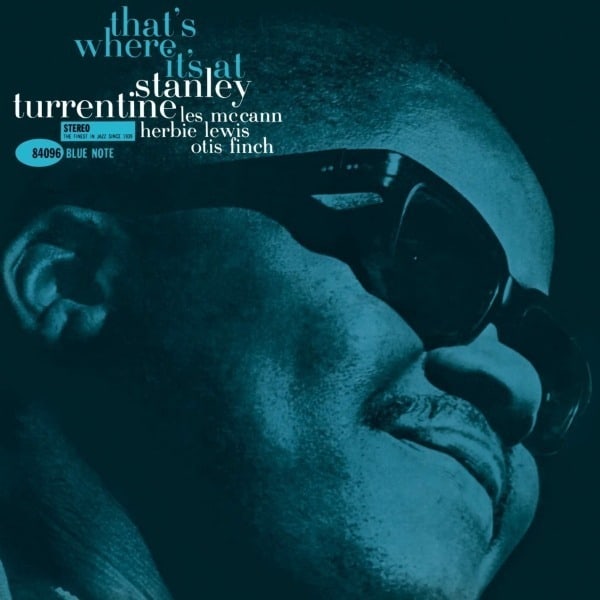 Stanley Turrentine - That's Where It's At