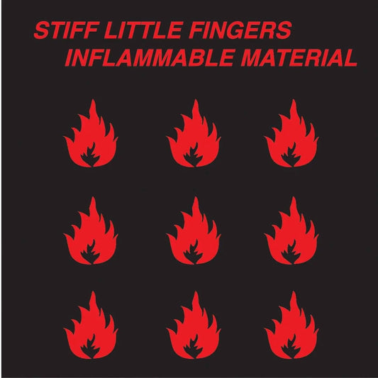 Stiff Little Fingers - Inflammable Material